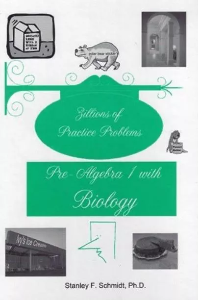 Life of Fred Zillions of Practice Problems: Pre-Algebra 1 with Biology