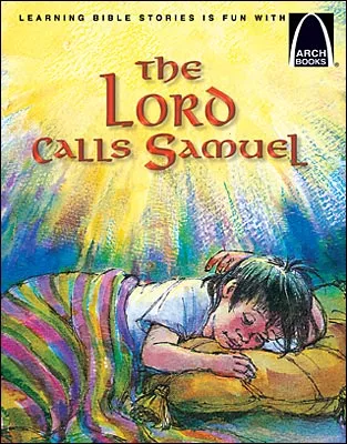 The Lord Calls Samuel - Arch Books