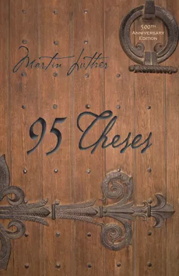 Martin Luther's 95 Theses (ebook Edition)