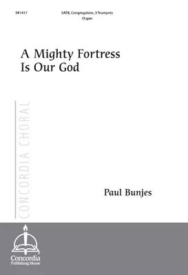 A Mighty Fortress Is Our God (Bunjes)