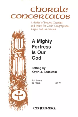 A Mighty Fortress Is Our God (Full Score) (Sadowski)