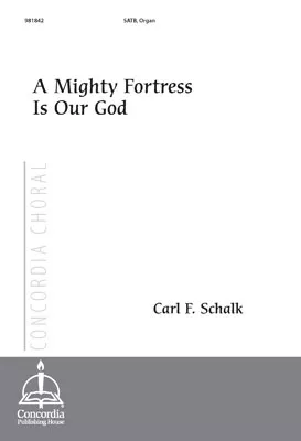 A Mighty Fortress Is Our God (Schalk)