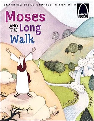 Moses and the Long Walk - Arch Books