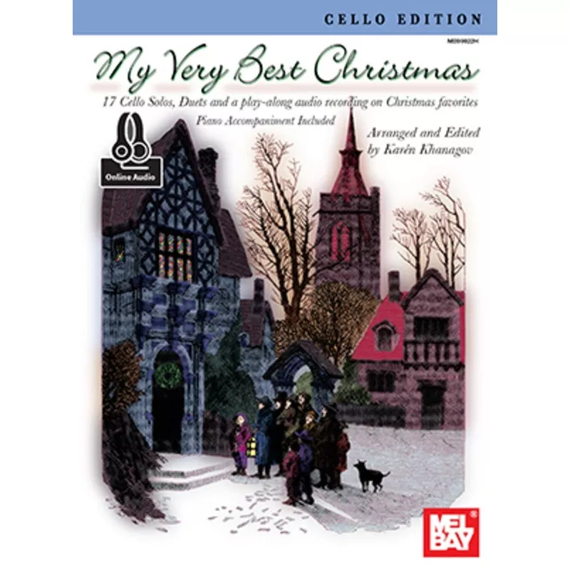 My Very Best Christmas – Cello/CD Mel Bay 99922M