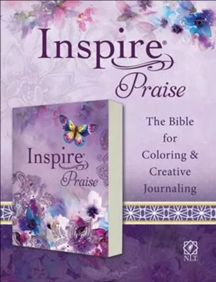 NLT Inspire Praise Bible: The Bible for Coloring & Creative Journaling