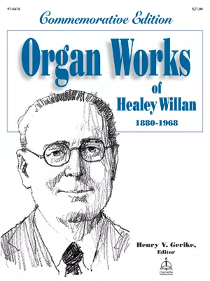 Organ Works of Healey Willan