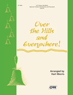 Over the Hills and Everywhere! (Handbell Part)