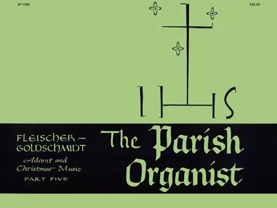 The Parish Organist, Part 05 (Advent, Christmas)