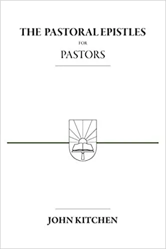 The Pastoral Epistles for Pastors