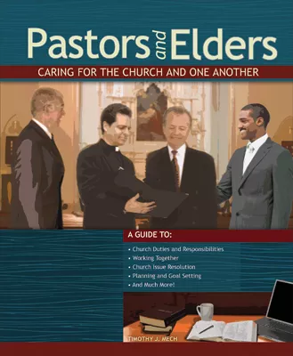 Pastors and Elders: Caring for the Church and One Another (ebook Edition)