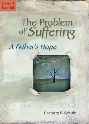 The Problem of Suffering: A Father's Hope (ebook Edition)