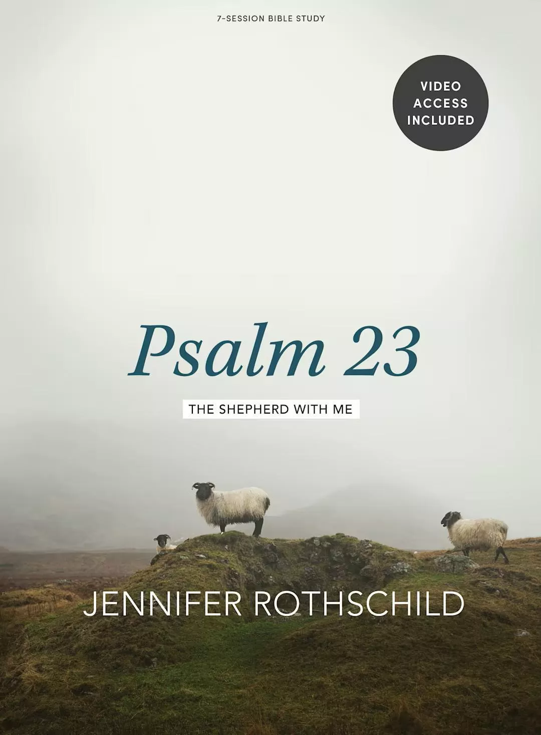 Psalm 23 – Bible Study Book with Video Access: The Shepherd With Me (Jennifer Rothschild)