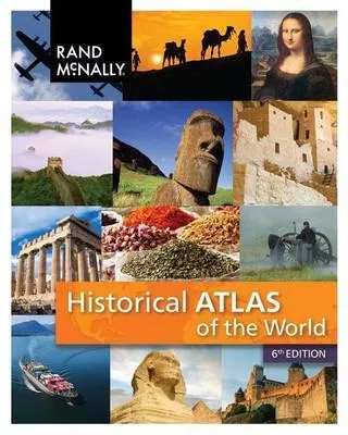 Rand McNally’s Historical Atlas of the World