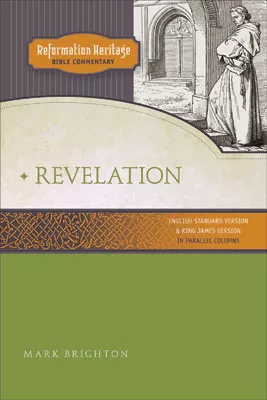 Reformation Heritage Bible Commentary: Revelation (ebook Edition)