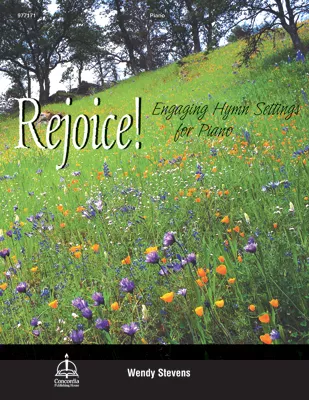 Rejoice! Engaging Hymn Settings for Piano