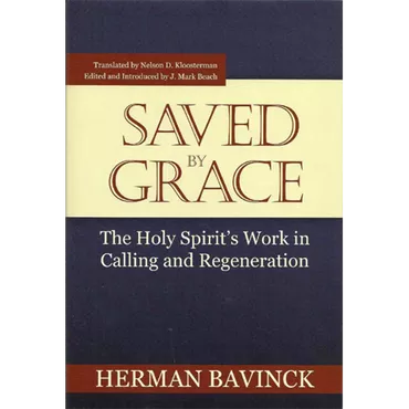 Saved by Grace by Herman Bavinck (Paperback)