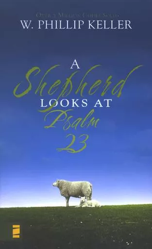 A Shepherd Looks at Psalm 23