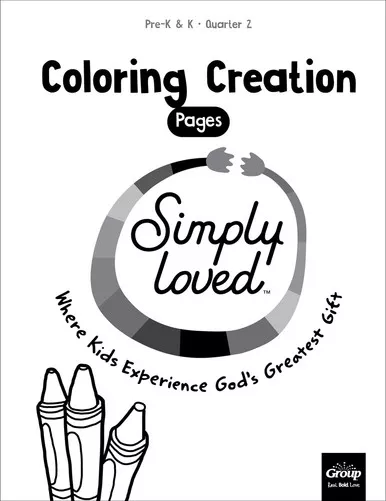 Simply Loved Pre-K & K Coloring Creations - (Ages 3-5) - Quarter 2