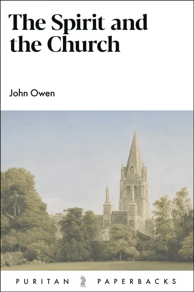 The Spirit and the Church (John Owen) (#30)
