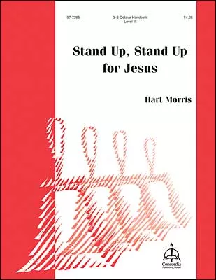 Stand Up, Stand Up for Jesus (Morris)