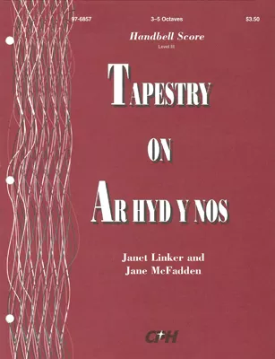 Tapestry on "Ar hyd y nos" (Handbell Part)