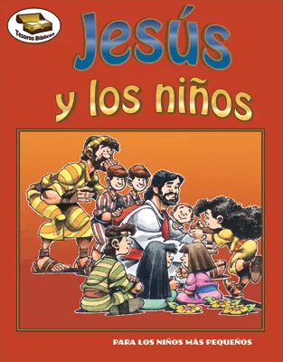 Tesoros Bíblicos: Jesús y los niños (Bible Treasures: Jesus and the Children)