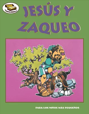 Tesoros Bíblicos: Jesús y Zaqueo (Bible Treasures: Jesus and Zacchaeus)