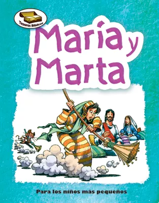 Tesoros Bíblicos: María y Marta (Bible Treasures: Mary and Martha)