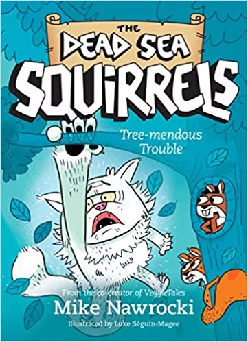 Tree-mendous Trouble: The Dead Sea Squirrels Book 5 (Mike Nawrocki)