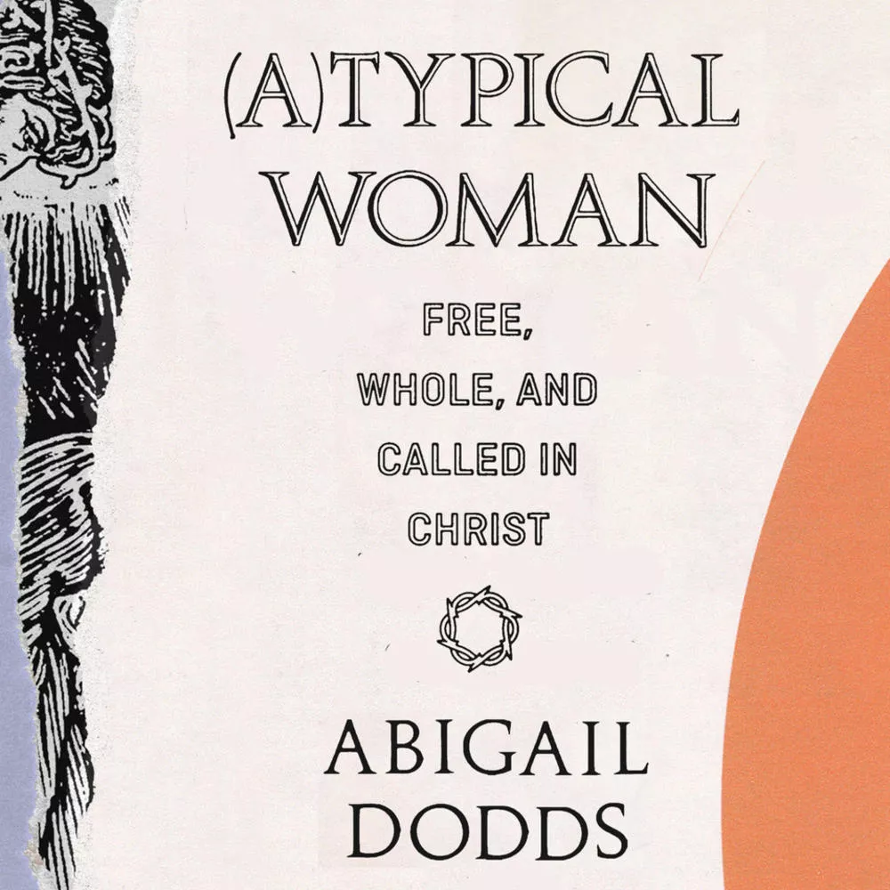 (A)Typical Woman: Free, Whole, and Called in Christ (Audio)