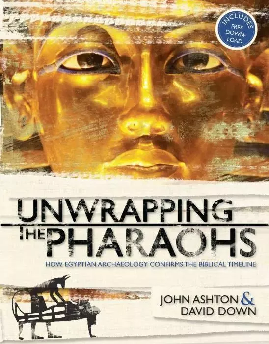 Unwrapping the Pharaohs (David Down, Dr. John Ashton)