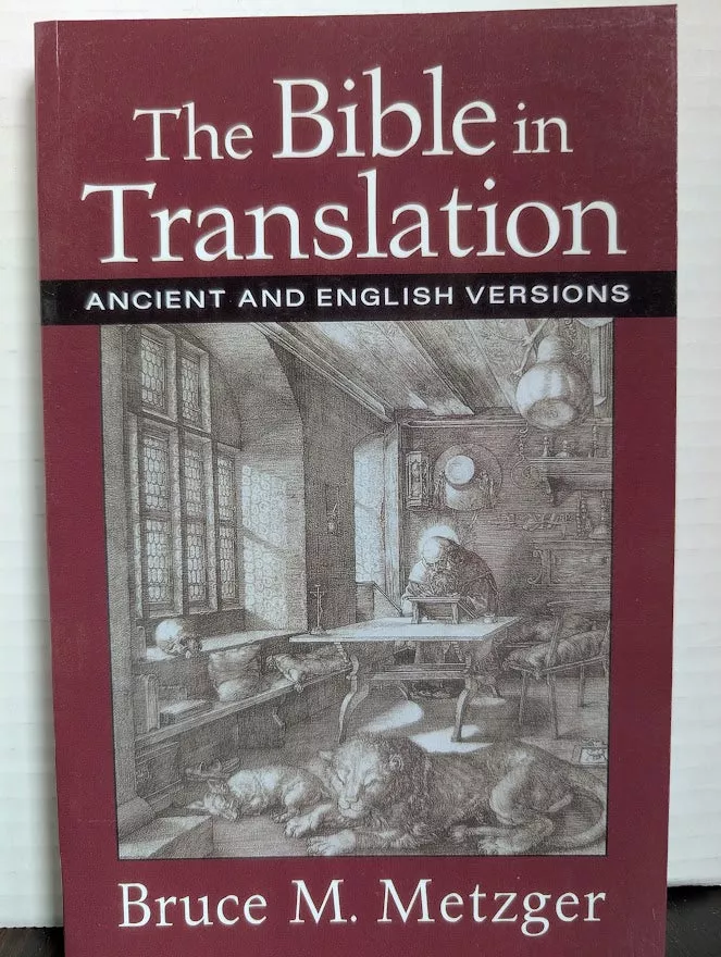 USED - The Bible In Translation (Bruce M. Metzger) - USED