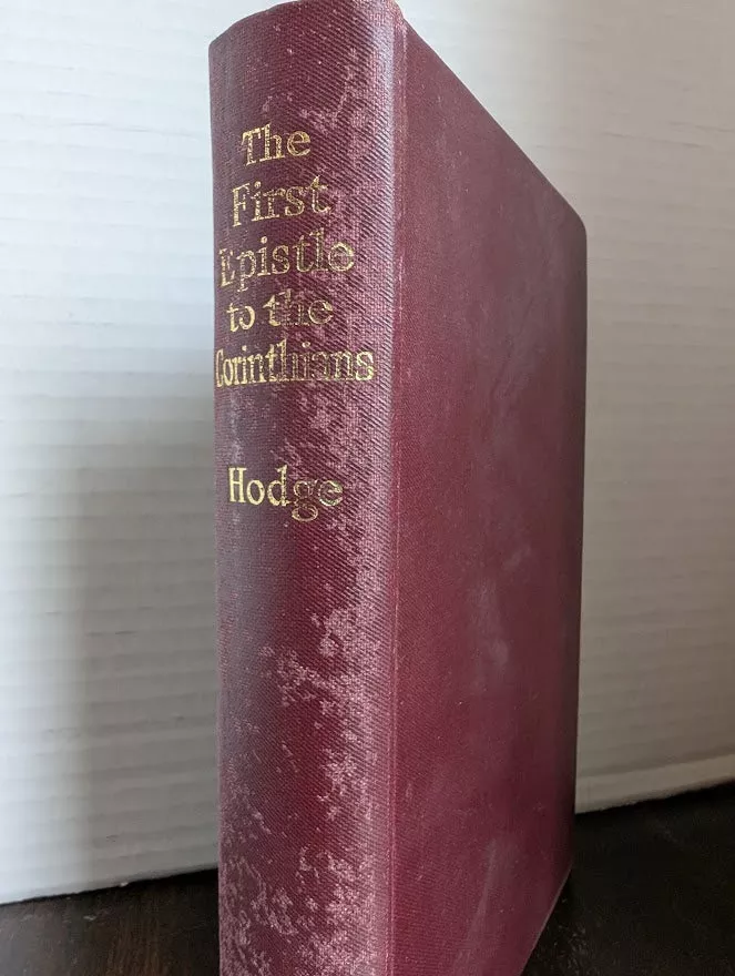 USED - The First Epistle To The Corinthians (Charles Hodge) - USED