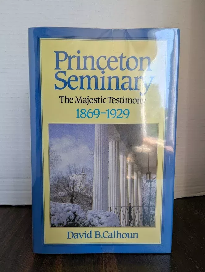 USED - Princeton Seminary 2 Vol Set. (David Calhoun) - USED