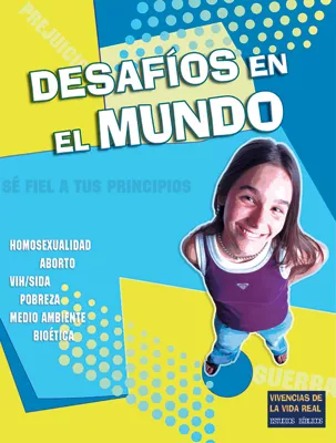 Vivencias de la vida real: Desafíos en el mundo (Life Experiences: World Challenges)