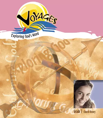 Voyages - Grade 7 Church History Teacher Guide
