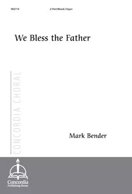 We Bless the Father