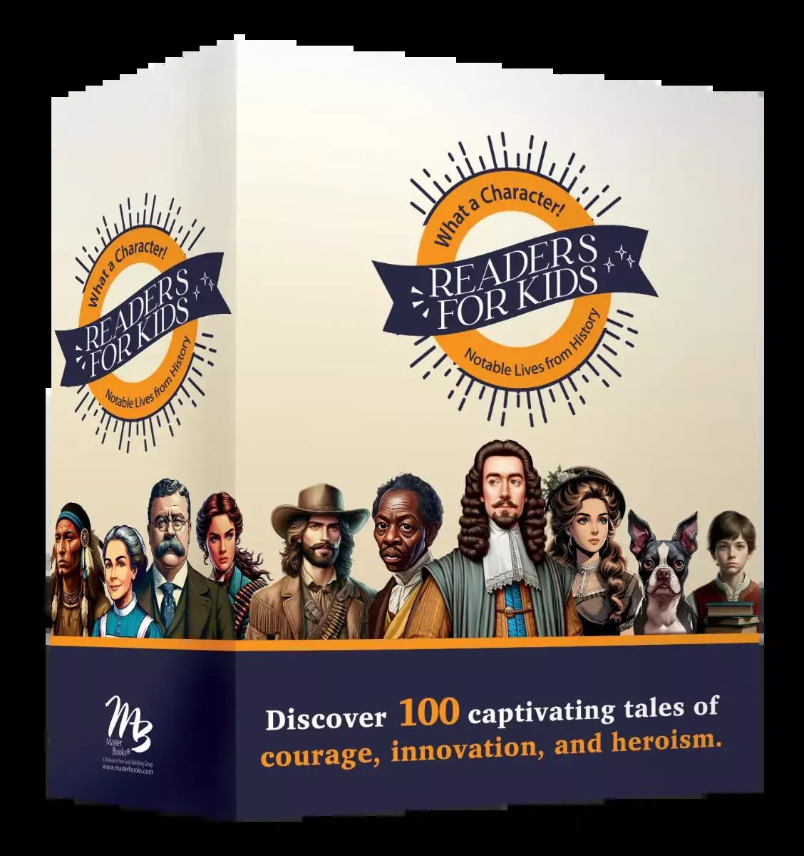 What a Character! Notable Lives from History (10-Book Box Set)