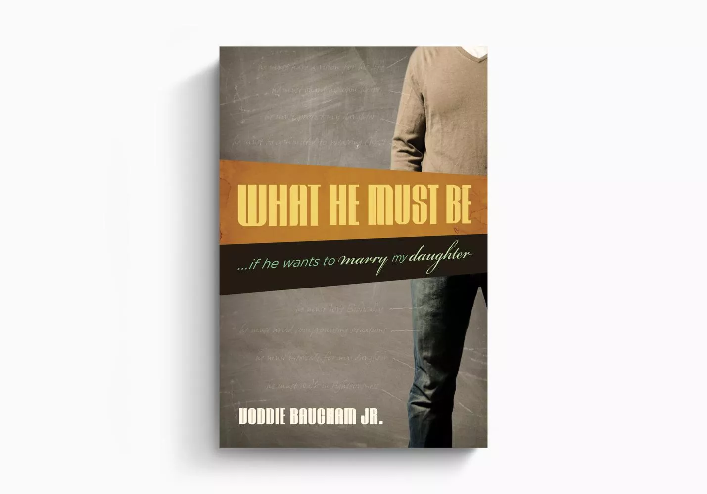 What He Must Be - ...If He Wants to Marry My Daughter