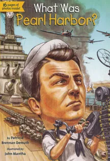 What Was Pearl Harbor? (Patricia Brennan Demuth)
