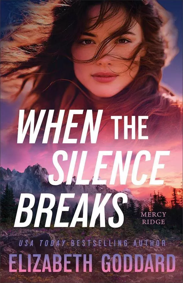When the Silence Breaks (Elizabeth Goddard)