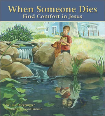 When Someone Dies: Find Comfort in Jesus