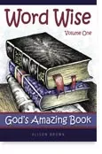 Word Wise Volume 1: God’s Amazing Creation