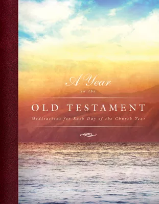 A Year in the Old Testament: Meditations for Each Day of the Church Year (ebook Edition)