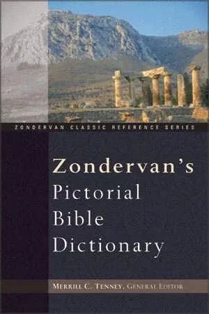 Zondervan Pictorial Bible Dictionary